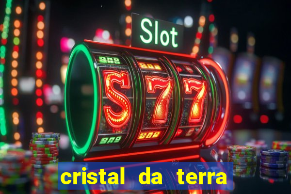 cristal da terra stardew valley